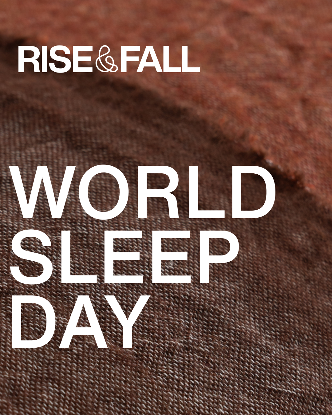 World Sleep Day with Rise & Fall